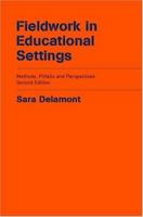 Fieldwork in Educational Settings: Methods, Pitfalls and Perspectives 0415248361 Book Cover