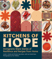 Kitchens of Hope: Immigrants Share Stories of Resilience and Recipes from Home 1517919126 Book Cover