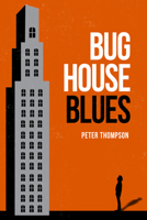Bughouse Blues 1955062145 Book Cover