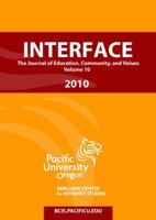 Interface: The Journal of Education, Community, and Values 0983435375 Book Cover