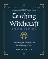 Teaching Witchcraft: A Guide for Students & Teachers of Wicca 0738772429 Book Cover