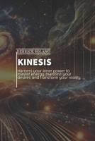 KINESIS (Unbreakable Lives: The Derrick Solano Series) B0DQ54LYLW Book Cover