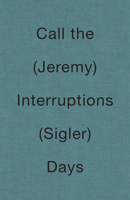 Call the Interruptions Days B0GWQLF11Y Book Cover