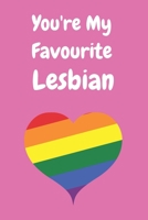 You're My Favourite: Sarcastic & Quirky Gift Idea on Valentine's Day for Husband Wife or Boyfriend Girlfriend - Funny Romantic Present 1657503313 Book Cover