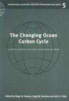 The Changing Ocean Carbon Cycle: A Midterm Synthesis of the Joint Global Ocean Flux Study (International Geosphere-Biosphere Programme Book Series) 0521651999 Book Cover