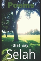 Poems that say Selah B08QW4MMSY Book Cover