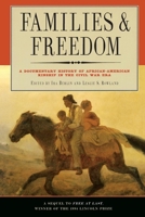 Families and Freedom: A Documentary History of African-American Kinship in the Civil War Era 1565840267 Book Cover