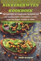 Kikkererwten Kookboek (Dutch Edition) 1835782833 Book Cover