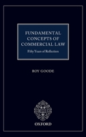 Fundamental Concepts of Commercial Law: 50 Years of Reflection 0198825803 Book Cover