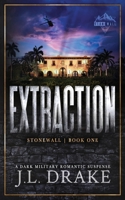 Extraction (Discreet Edition) (Stonewall Trilogy) 1965946399 Book Cover