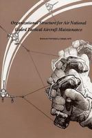 Organizational Structure for Air National Guard Tactical Aircraft Maintenance 147913824X Book Cover