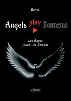 Angels play Demons: Les Anges jouant les Démons B0DP8V2C8Y Book Cover