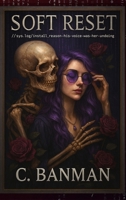 Soft Reset: //sys.log/install_reason=his-voice-was-her-undoing 1069830712 Book Cover
