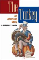 The Turkey: An American Story 0252031636 Book Cover