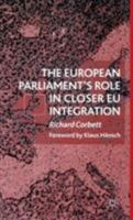 The European Parliament's Role in Closer Eu Integration 0333722523 Book Cover