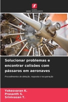 Solucionar problemas e encontrar colisões com pássaros em aeronaves (Portuguese Edition) 6209045316 Book Cover