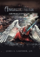 The Angelic War: Armageddon 1698711999 Book Cover