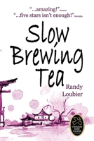 Slow Brewing Tea 0976075792 Book Cover