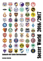 Soccer World 2016/2017: Annuario del calcio internazionale 1326914812 Book Cover