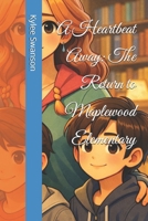 A Heartbeat Away: The Return to Maplewood Elementary B0FR942RSX Book Cover
