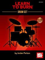 Learn to Burn: Drum Set 078668481X Book Cover
