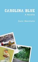 Carolina Blue 0615649084 Book Cover