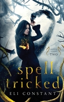 Spell Tricked: A Young Adult Fantasy B0977JZ6MK Book Cover