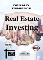 Real Estate Investing: Real Talk - No Fluff - No BS 195352639X Book Cover