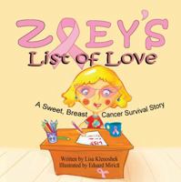 Zoey's List of Love: A Sweet, Breast Cancer Survival Story 1936352753 Book Cover