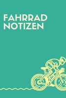 Fahrrad Notizen: A5 Punkteraster Fahrrad Buch, Notizbuch für Radfahrer, Triathleten, Sport, Rennrad, Radtouren 120 Seiten 6x9 | Organizer Schreibheft Planer zum Ausfüllen (German Edition) 1712664964 Book Cover