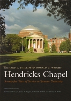 Hendricks Chapel: Seventy-Five Years of Service to Syracuse University 0815608276 Book Cover