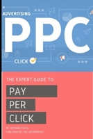The Expert Guide To Pay-Per-Click 1706411693 Book Cover