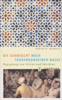 Die Sehnsucht Nach Tausendundeiner Nacht: Begegnung Von Orient Und Okzident 379950107X Book Cover