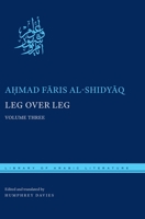 Leg Over Leg: Volume Three 1479842249 Book Cover