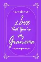 I Love That You Are My Grandmother 2020 Planner Weekly and Monthly: Jan 1, 2020 to Dec 31, 2020/ Weekly & Monthly Planner + Calendar Views: (Gift Book for Grandmother as an Agenda & Planner) 167675685X Book Cover