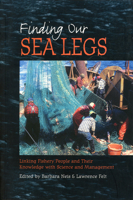 Finding our sea legs: Linking fishery people and their knowledge with science and management 0919666981 Book Cover