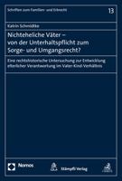 Nichteheliche Vater - Von Der Unterhaltspflicht Zum Sorge- Und Umgangsrecht?: Eine Rechtshistorische Untersuchung Zur Entwicklung Elterlicher Verantwo 3848720752 Book Cover