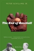 The End of Baseball 1566638488 Book Cover