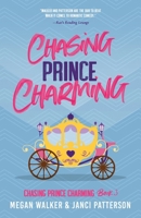 Chasing Prince Charming B09CRNPXPL Book Cover
