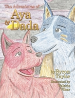 The Adventures of Aya and Dada 1669856305 Book Cover