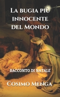 La bugia più innocente del Mondo: Racconto di Natale B08QLV2154 Book Cover