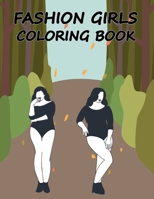Fashion Girls coloring book B0CSCRVF89 Book Cover