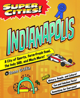 Super Cities! Indianapolis 1467198943 Book Cover