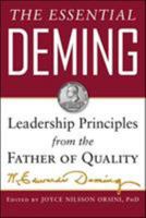 The Essential Deming: Leadership Principles from the Father of Quality 0071790225 Book Cover