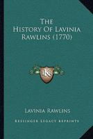 The History Of Lavinia Rawlins 1165812487 Book Cover