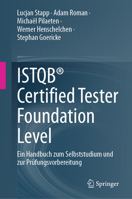 Istqb(r) Certified Tester Foundation Level: Ein Leitfaden Für Das Selbststudium Von Lehrplan V4.0 3031649761 Book Cover