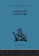 System and Structure: Essays in Communication and Exchange 0422767107 Book Cover