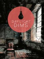 Daylight Dims: Volume Two 0989757226 Book Cover