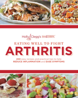 Eating Well to Fight Arthritis 0981564054 Book Cover
