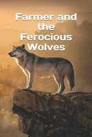 Farmer and the Ferocious Wolves B0CW1NBHPS Book Cover